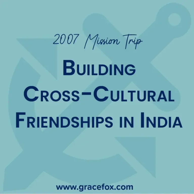 Building Cross-Cultural Friendships in India