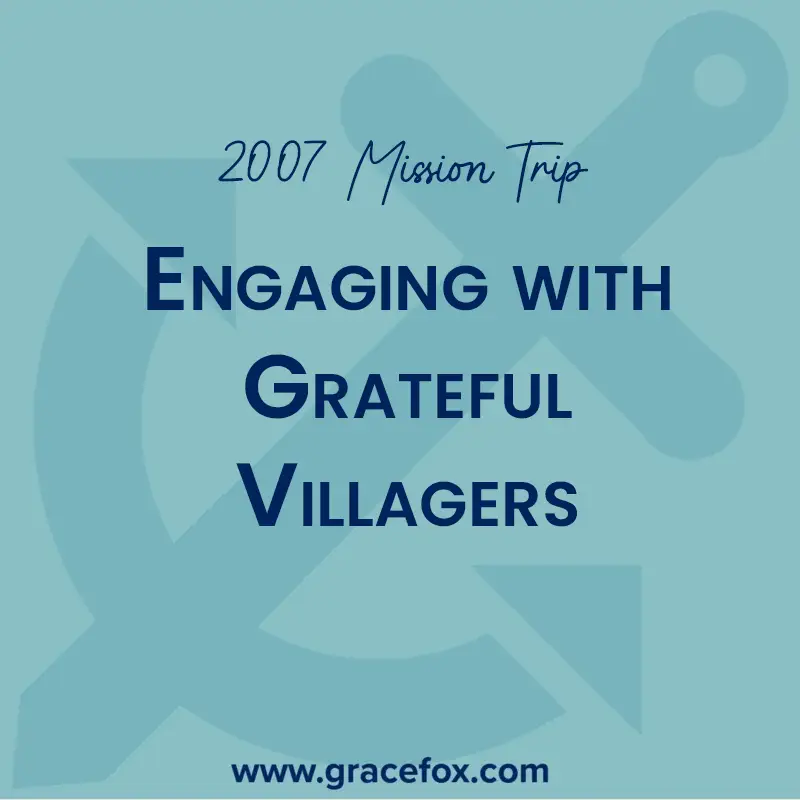 Engaging with Grateful Villagers - Grace Fox