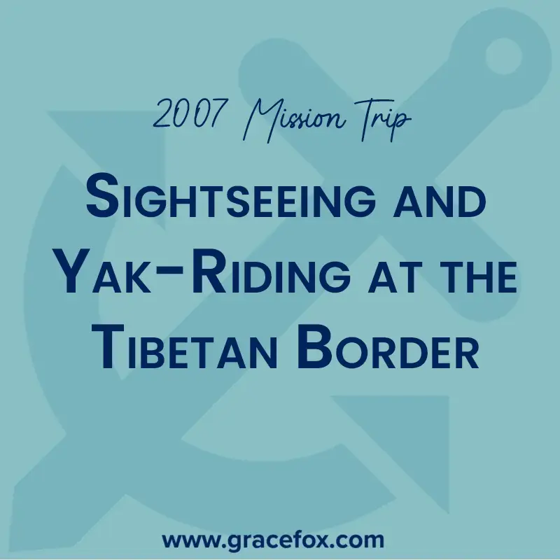 Sightseeing and Yak-Riding at the Tibetan Border - Grace Fox