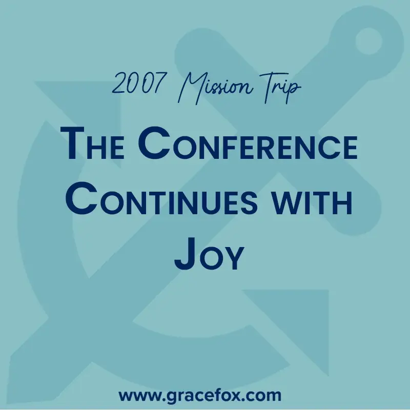 The Conference Continues with Joy - Grace Fox