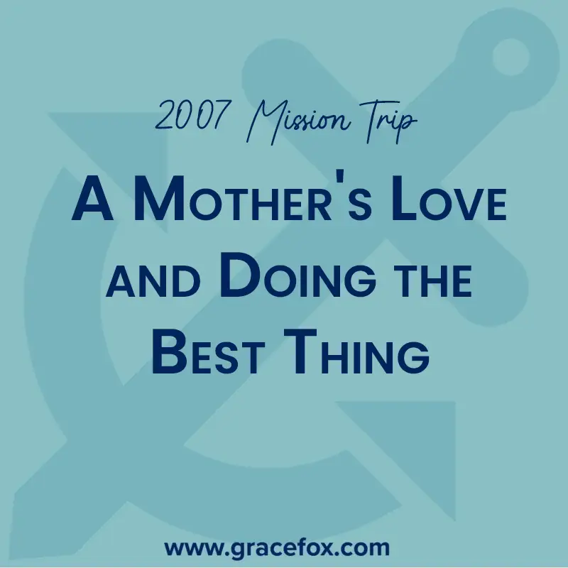 A Mother's Love and Doing the Best Thing - Grace Fox