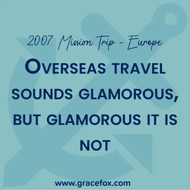 Overseas travel sounds glamorous, but glamorous it is not - Grace Fox