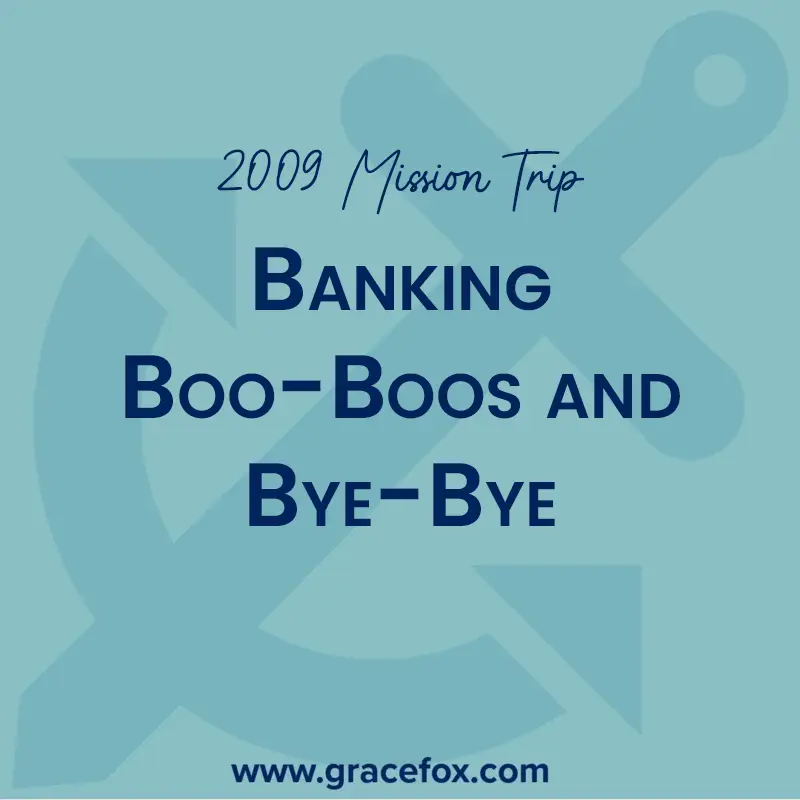 Banking Boo-Boos and Bye-Bye - Grace Fox
