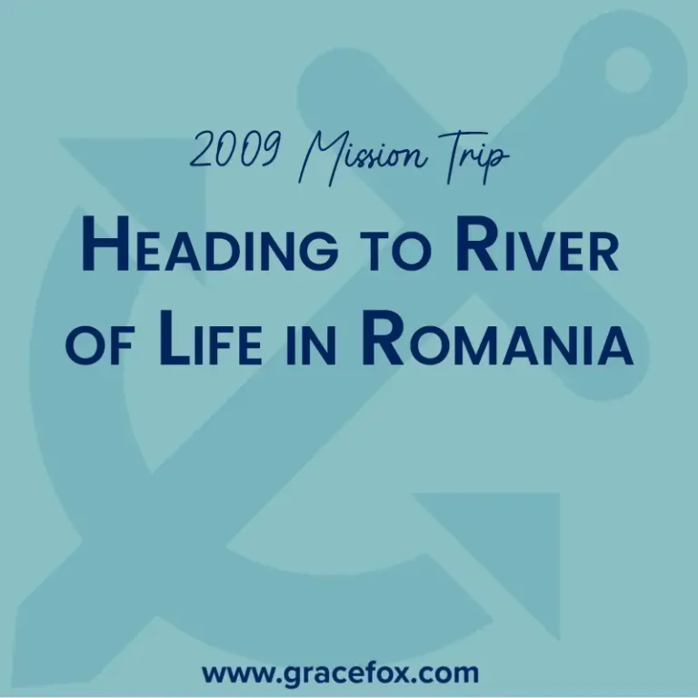 Heading to River of Life in Romania