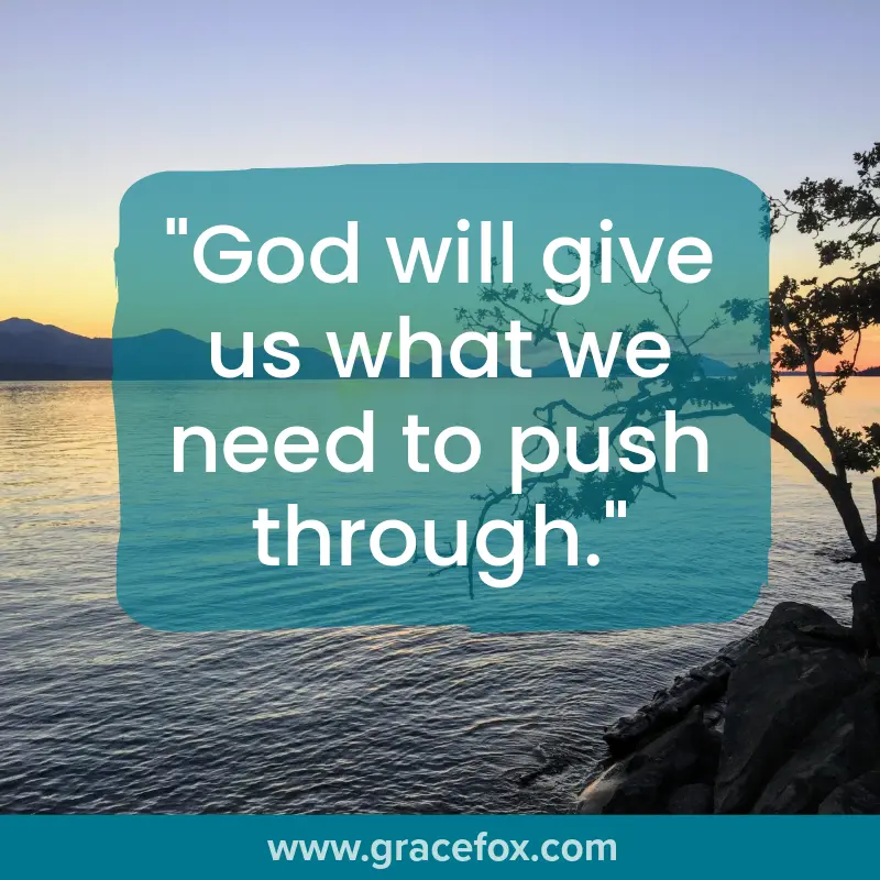 Finding Our Strength in the Lord to Persevere - Grace Fox