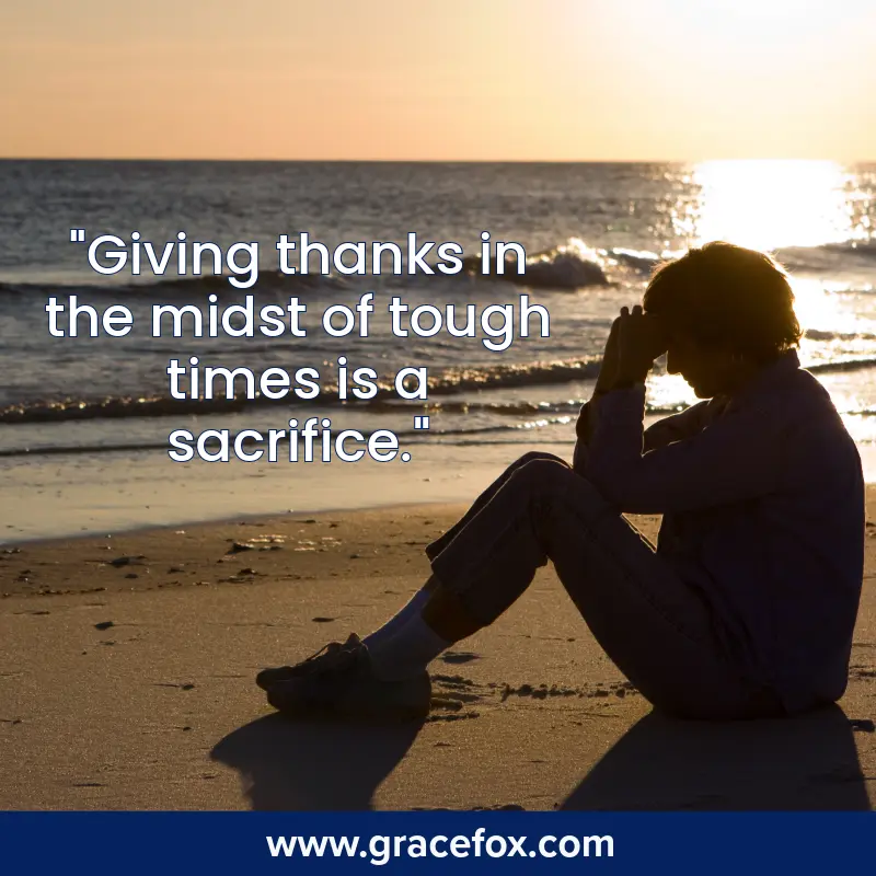 The Sacrifice of Giving Thanks in Tragedy - Grace Fox