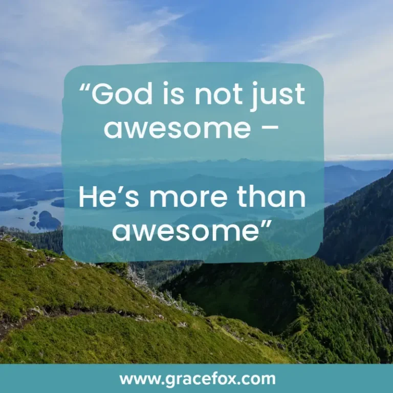 God is Far More Awesome Than We Think