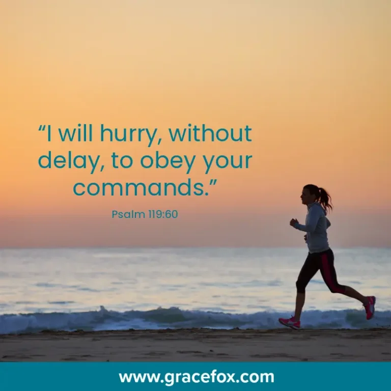 Let's Hurry to Obey God's Commands - Grace Fox