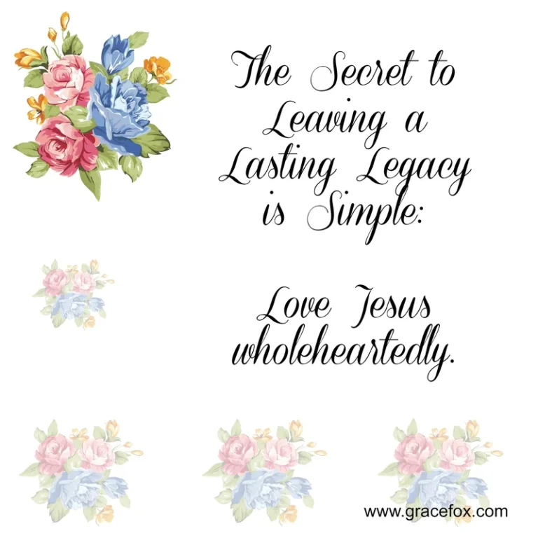 The Secret to Leaving a Lasting Legacy