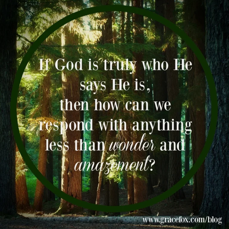 3 Actions to Inspire Awe for God - Grace Fox
