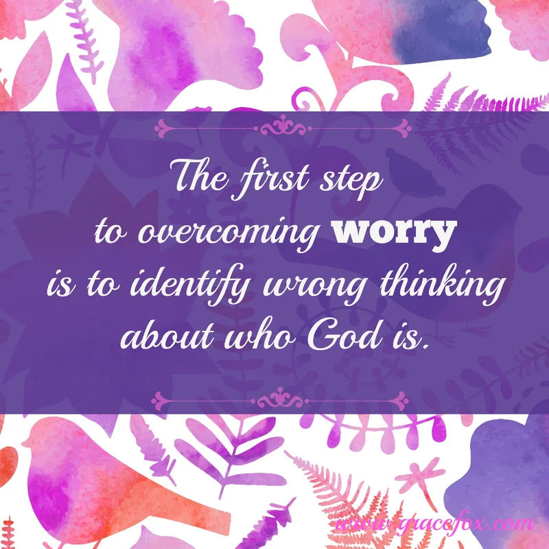Worry: The Root Cause and the Cure - Grace Fox