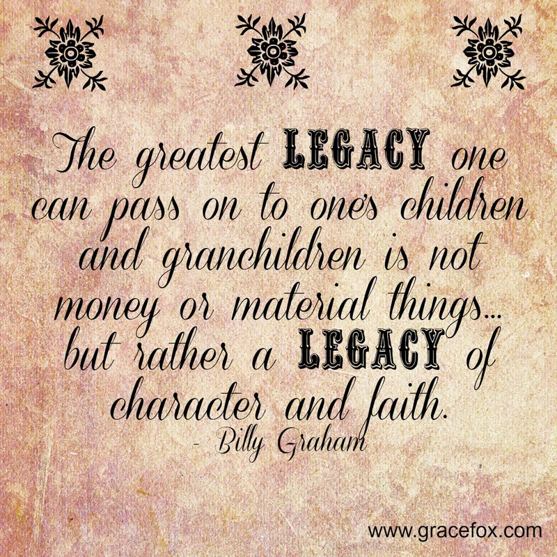 What Legacy Do You Want to Leave? - Grace Fox