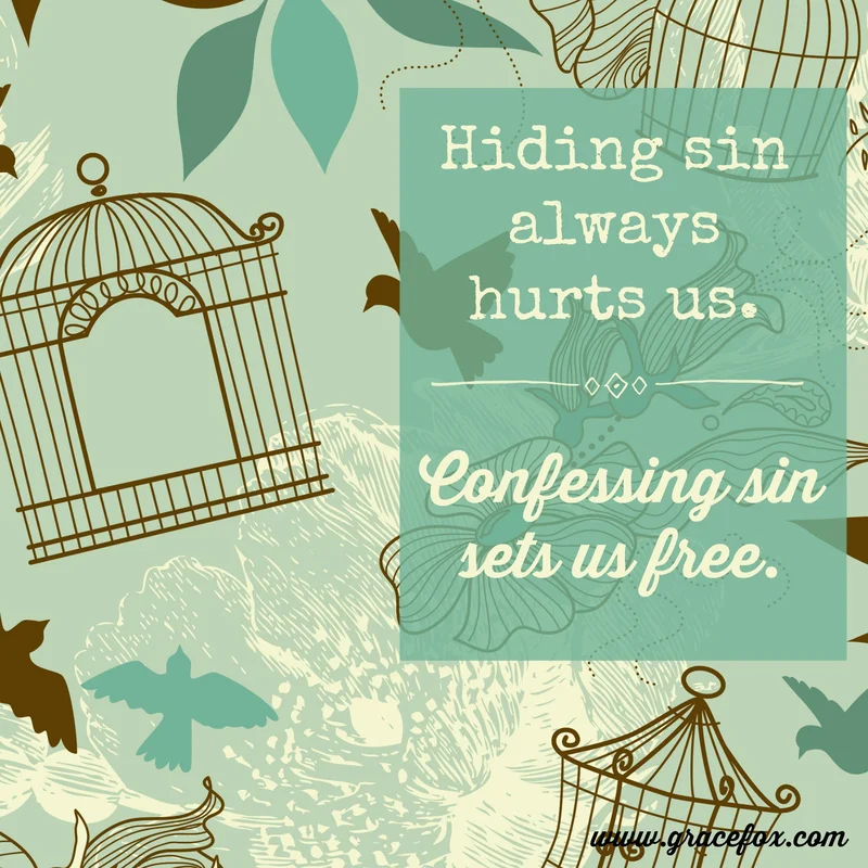 The Truth About Trying to Hide Sin - Grace Fox