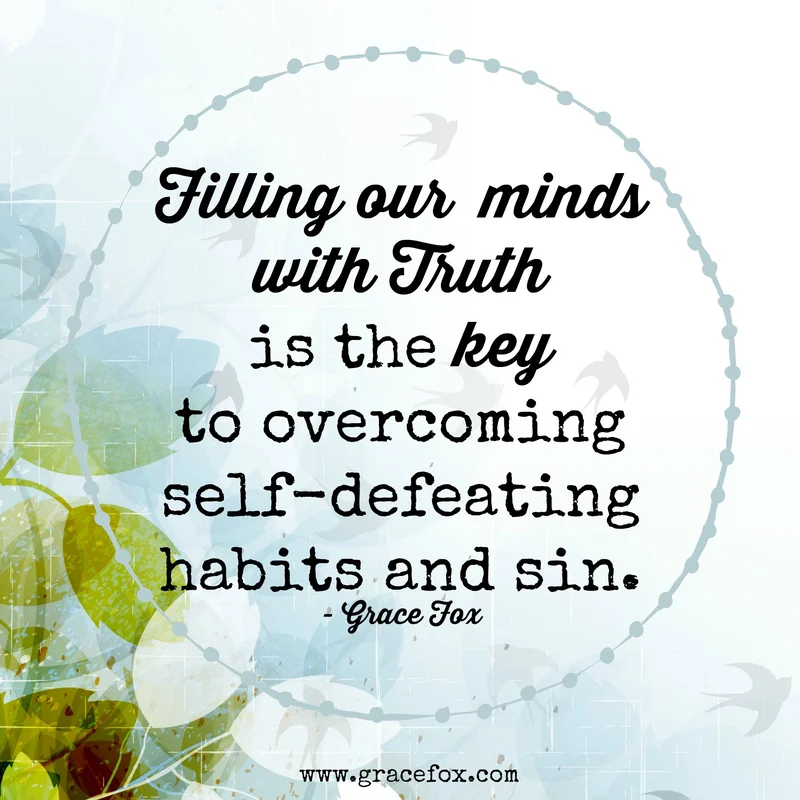 Overcoming a Self-Defeating Habit or Habitual Sin - Grace Fox