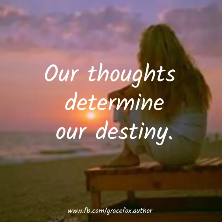 How our Thoughts Determine our Destiny