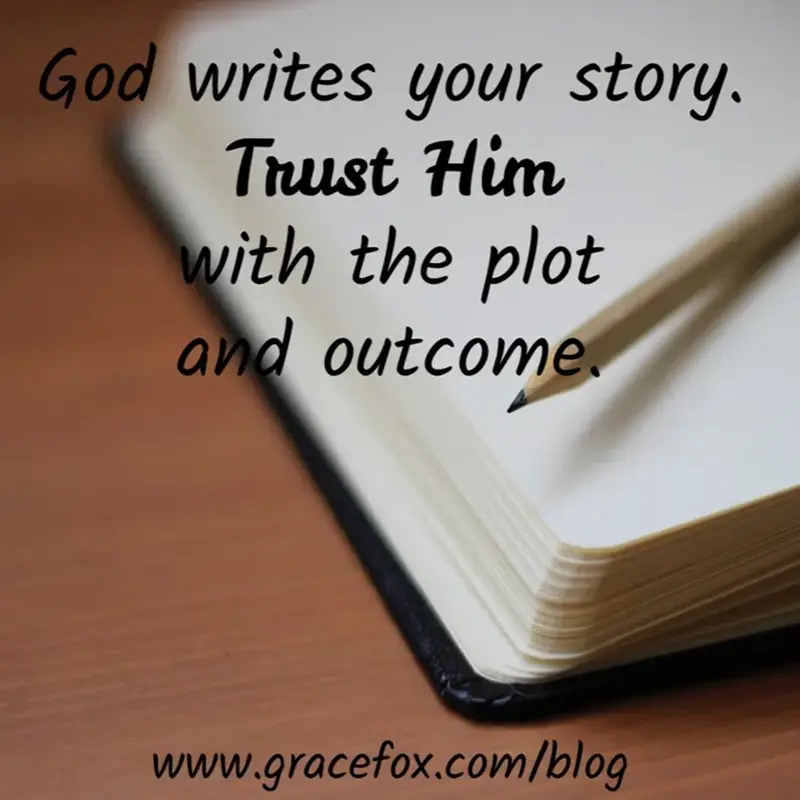 3 Keys to Hope When You Don’t Know How the Story Ends - Grace Fox