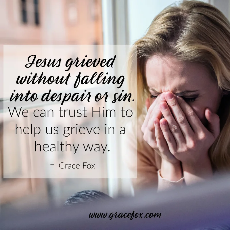 A Key to Working Through Grief - Grace Fox