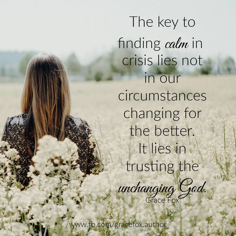 5 Ways to Find Calm in Crisis - Grace Fox