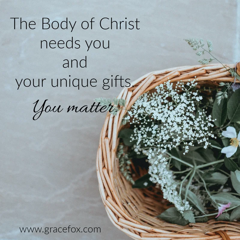 You and Your Unique Gifts Make a Difference - Grace Fox