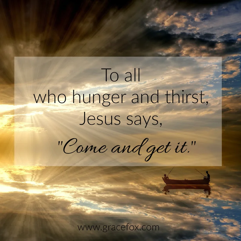 Hungry? Thirsty? Come and Get It! - Grace Fox