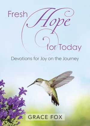 Fresh Hope for Today - Grace Fox