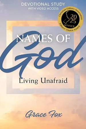 Names of God: Living Unafraid - Grace Fox