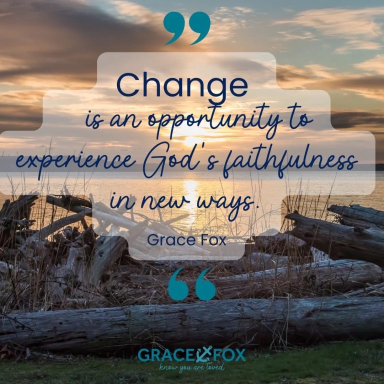 Encouragment for You When Facing Change