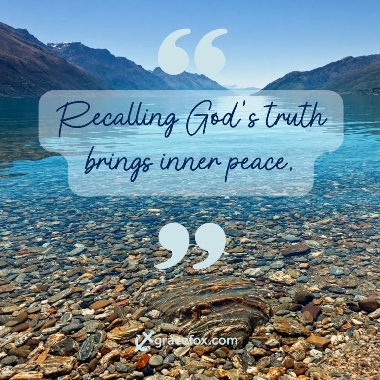Recalling God's truth brings inner peace